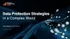 Data Protection Strategies in a Complex World With Dell Technologies and Equinix