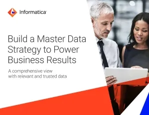 Build a Master Data Strategy To Power Business Results