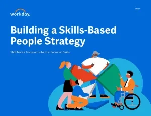 Building a Skills-Based People Strategy
