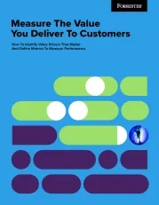 Measure the Value You Deliver To Customers 