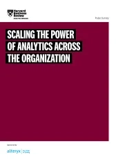 Scaling the Power of Analytics Across the Organization 