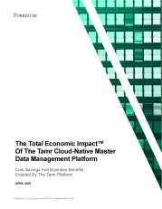 The Total Economic Impact: Tamr Cloud-Native Master Data Management Platform 