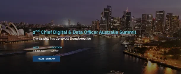 2nd Annual Chief Digital &amp; Data Officer Australia Summit 