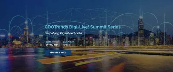 CDOTrends Digi-Live! Summit Series -- Simplifying Digital and Data 