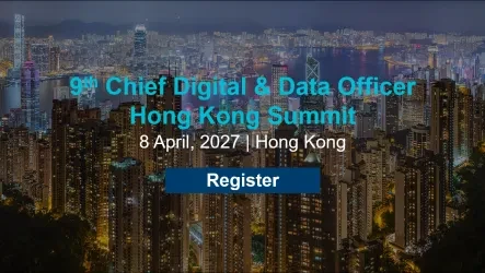 9th Chief Digital &amp; Data Officer Hong Kong Summit 