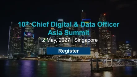 10th Chief Digital &amp; Data Officer Asia Summit 