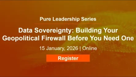 Pure Leadership Series: Data Sovereignty: Building Your Geopolitical Firewall Before You Need One 