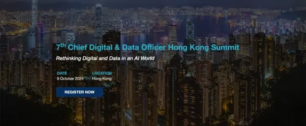 7th Chief Digital &amp; Data Officer Hong Kong Summit 
