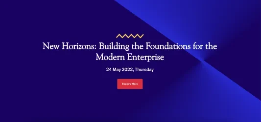 New Horizons: Building the Foundations for the Modern Enterprise 