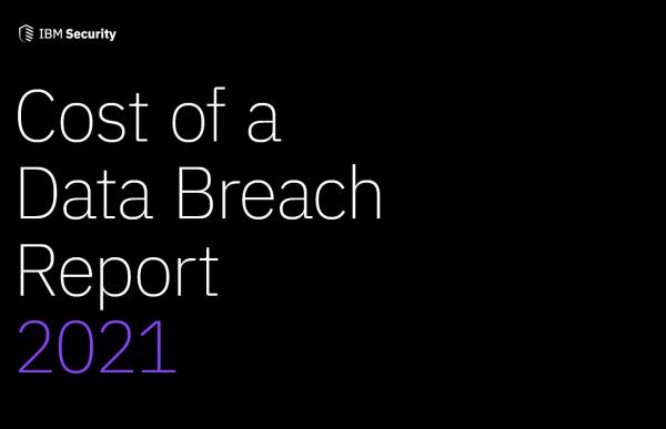 Cost Of A Data Breach Report 2021