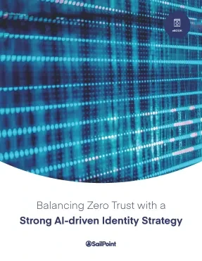 Balancing Zero Trust With a Strong AI-driven Identity Strategy