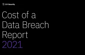 Cost Of A Data Breach Report 2021