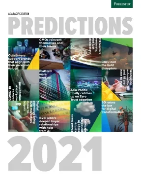 Forrester Predictions 2021 — Asia Pacific Edition