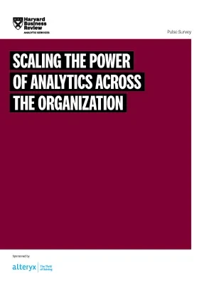 Scaling the Power of Analytics Across the Organization