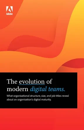 The Evolution of Modern Digital Teams