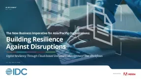 The New Business Imperative for APAC Organizations: Building Resilience Against Disruptions