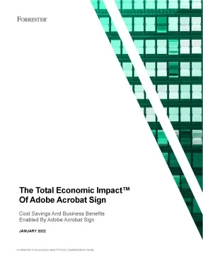 The Total Economic Impact of Adobe Acrobat Sign