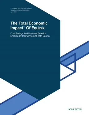 The Total Economic Impact of Equinix