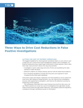 Three Ways to Reduce Costs in Fraud Detection